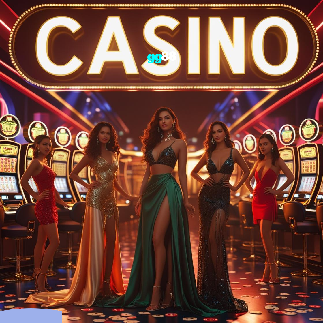 gg88：Jogue em nosso cassino online e descubra os maiores jackpots!